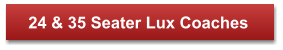 24 & 35 Seater Lux Coaches