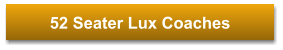 52 Seater Lux Coaches