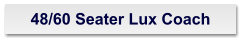 48/60 Seater Lux Coach