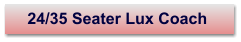 24/35 Seater Lux Coach